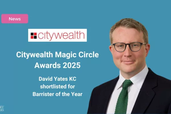 David Yates KC shortlisted for Barrister of the Year at Citywealth Magic Circle Awards 2025